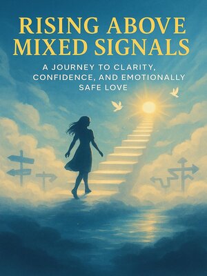 cover image of Rising Above Mixed Signals